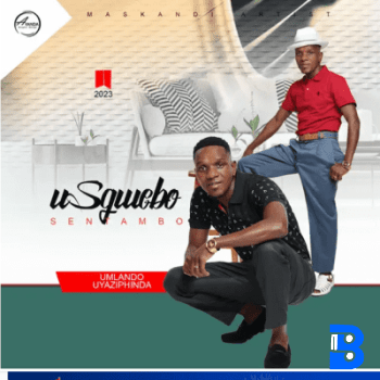 Sgwebo Sentambo ft Sgoqwane – Ubaba Wethu