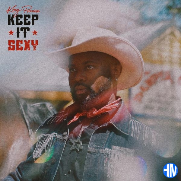King Promise – Keep It Sexy