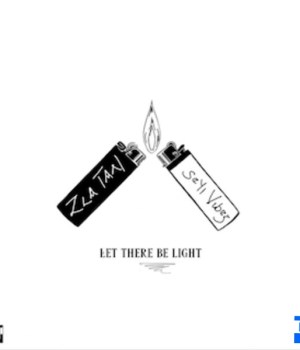 Zlatan – Let There Be Light ft. Seyi Vibez