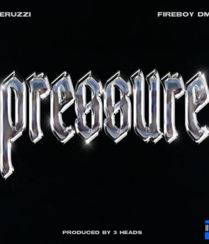 Peruzzi – Pressure ft. Fireboy DML