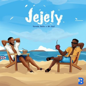 Korede Bello – Jejely ft. Mr Eazi