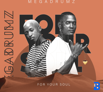 Megadrumz – For Your Soul