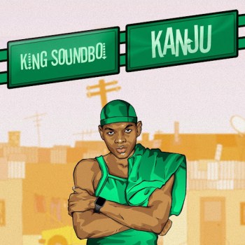King Soundboi – Kanju