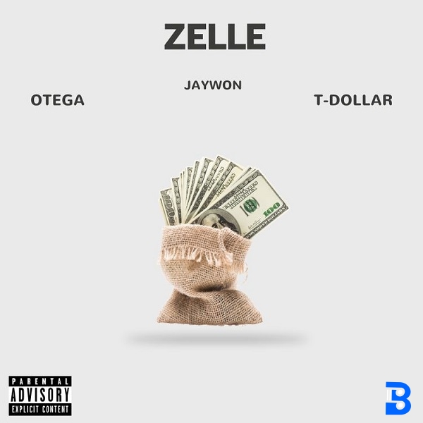 Jaywon – Zelle ft. Otega & T Dollar