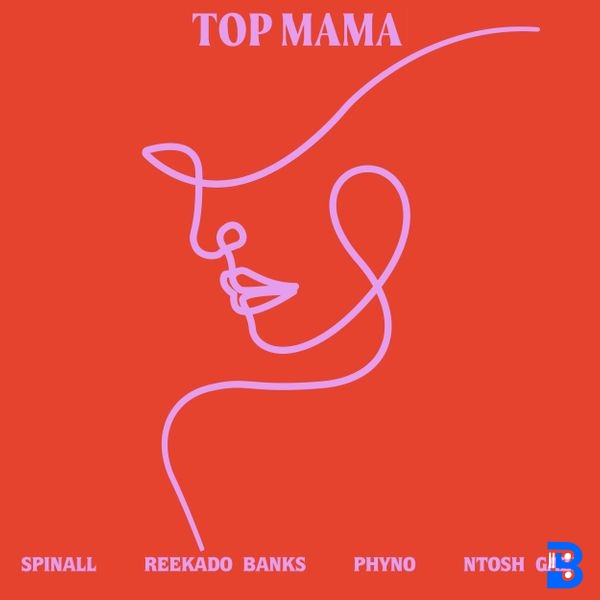 SPINALL ft. Reekado Banks, Phyno & Ntosh Gazi – TOP MAMA