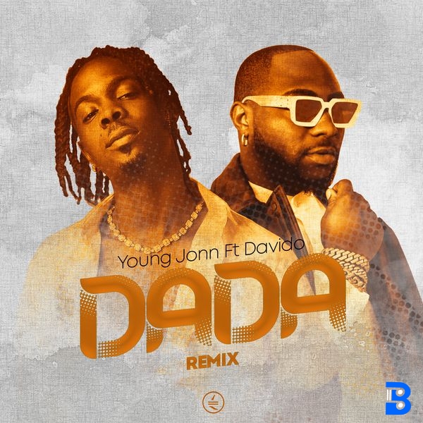 Young Jonn – Dada [Remix] ft. Davido