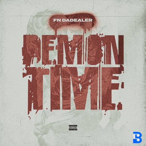 FN DaDealer – Demon Time ft. Young Stoner Life