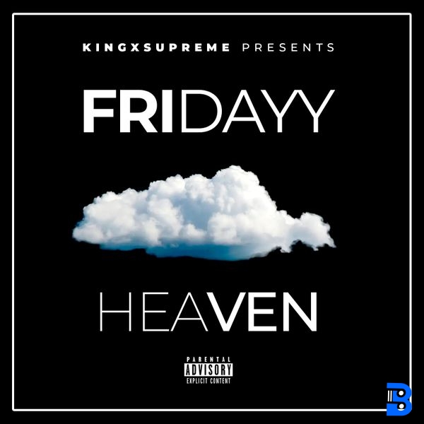 Fridayy – Heaven