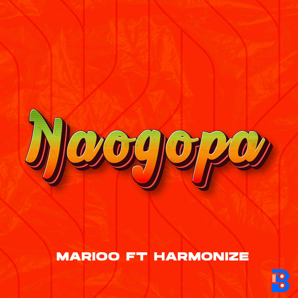 Marioo – Naogopa ft. Harmonize