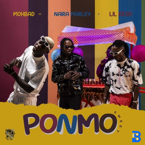 Mohbad – Ponmo ft. Lil Kesh & Naira Marley