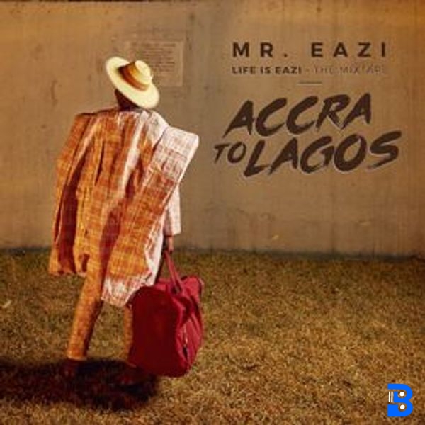 Mr Eazi – Accra to Lagos