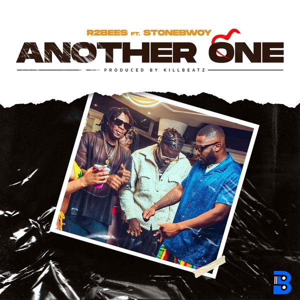R2bees – Another One ft. Stonebwoy