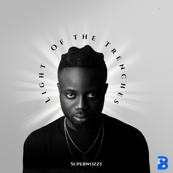Superwozzy – Light Of The Trenches