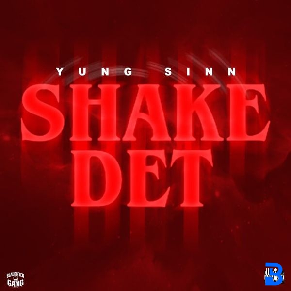 Yung Sinn – Shake Det