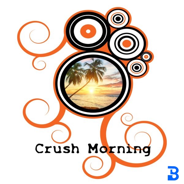Carlos R – Crush Morning