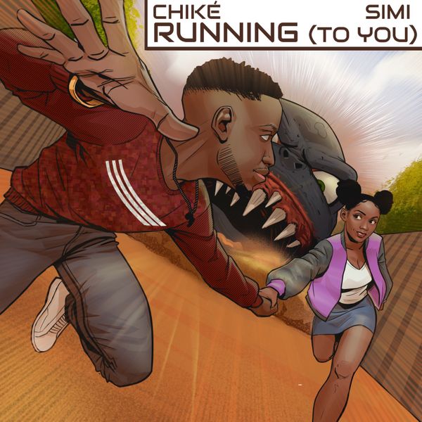 Chiké – Running (To You) ft. Simi
