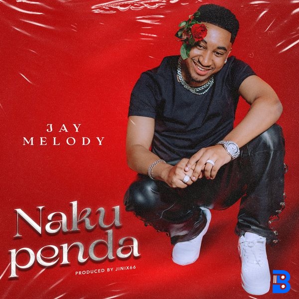 Jay Melody – Nakupenda