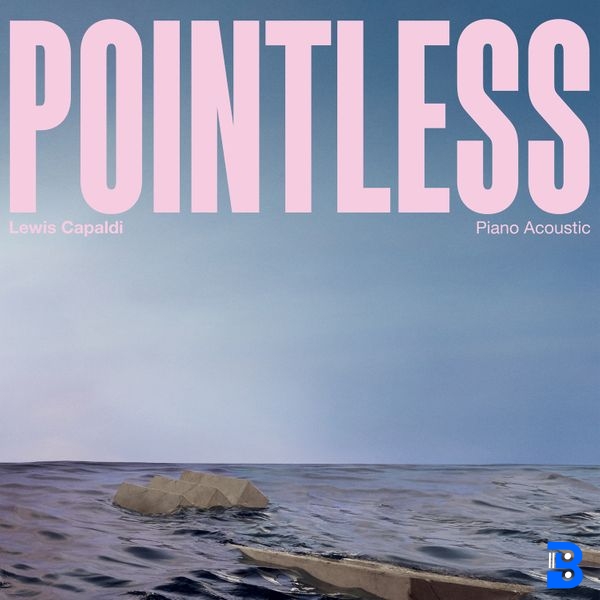 Lewis Capaldi – Pointless (Piano Acoustic)