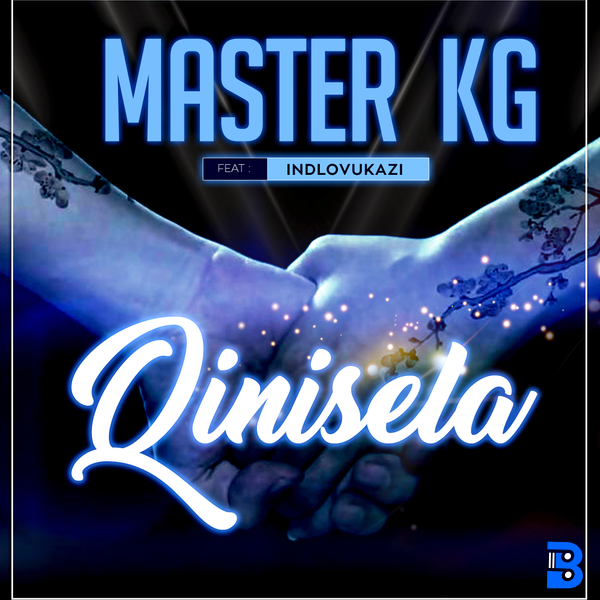 Master KG – Qinisela ft. Indlovukazi