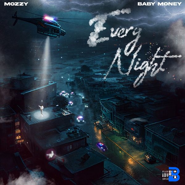 Mozzy – Every Night ft. Baby Money