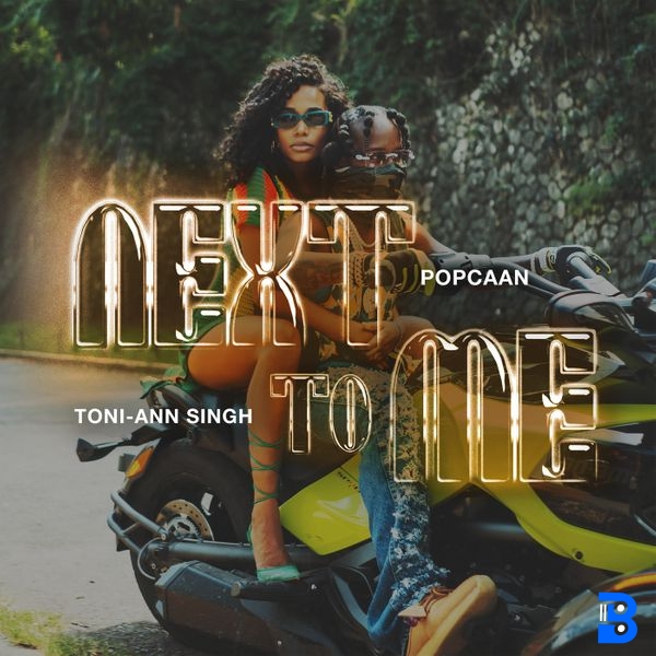 Popcaan – Next To Me (feat. Toni-Ann Singh) ft. Toni-Ann Singh
