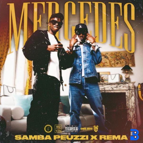 Samba Peuzzi x Rema – Mercedes