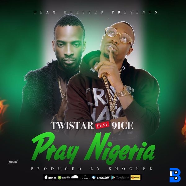 TwistarBoi – Nigeria Pray ft. 9ice