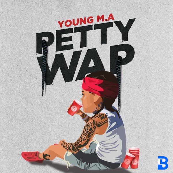 Young M.A – PettyWap