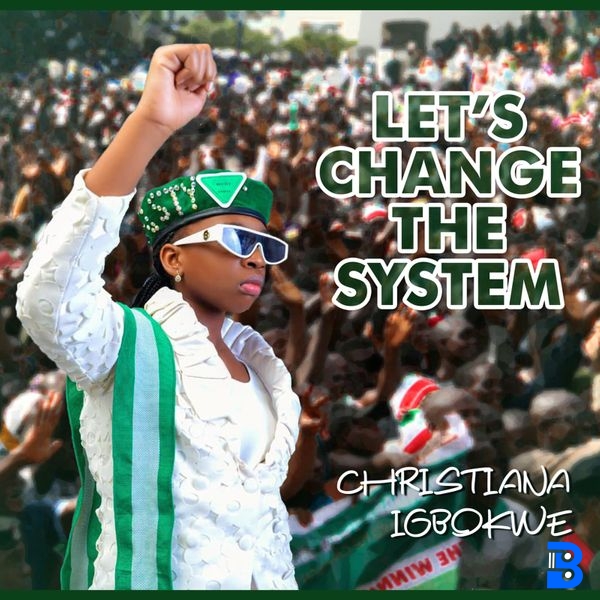 Christiana Igbokwe – Let's Change the System