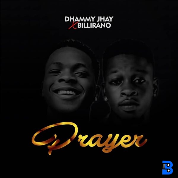 Dhammy Jhay – Prayer ft. Billirano