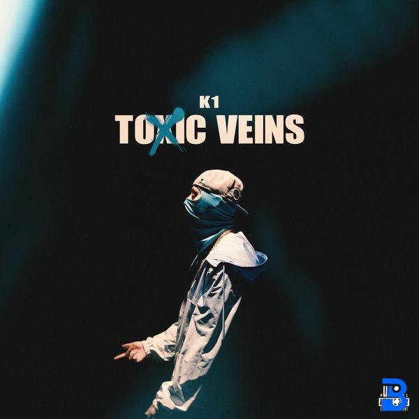 K1 – Toxic Veins