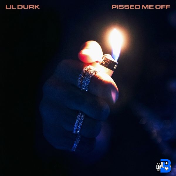 Lil Durk – Pissed Me Off