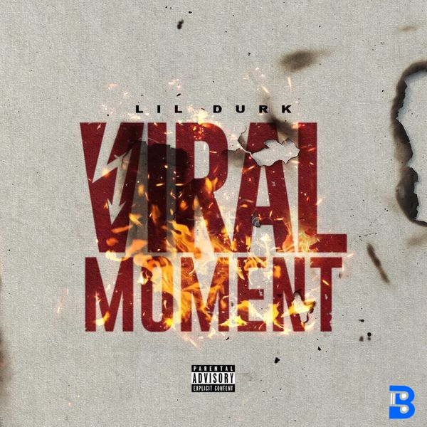 Lil Durk – Viral Moment