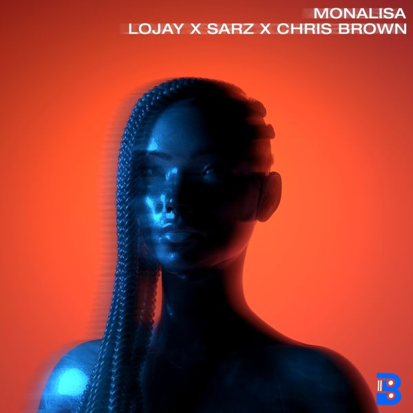 Lojay – Monalisa ft. Sarz & Chris Brown
