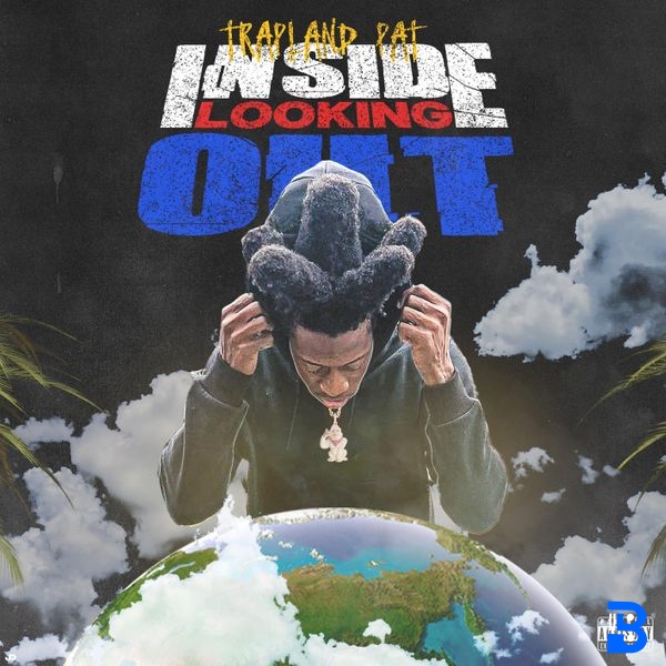 Trapland Pat – Inside Looking Out