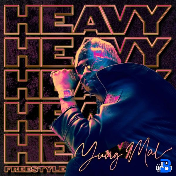 Yung Mal – Heavy Freestyle