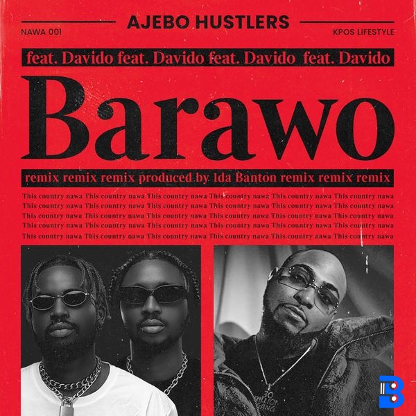 Ajebo Hustlers – Barawo ft. Davido