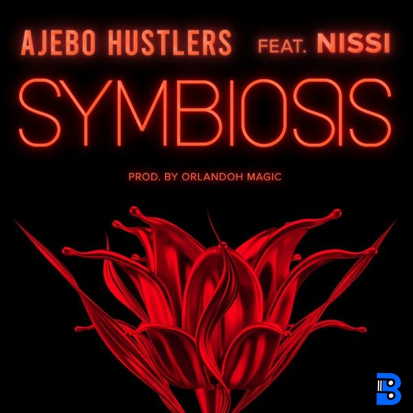 Ajebo Hustlers – Symbiosis ft. Nissi