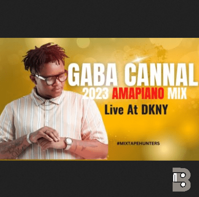 Gaba Cannal – DKNY Amapiano Mix 2023