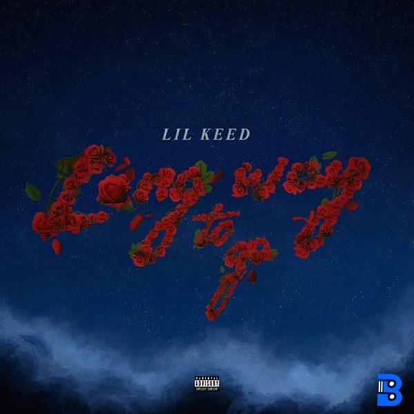 Lil Keed – Long Way To Go