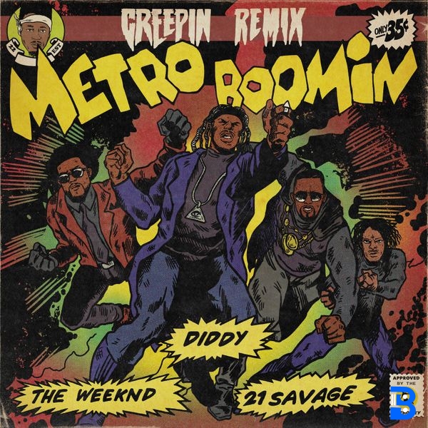 Metro Boomin – Creepin' (Remix) ft. The Weeknd, Diddy & 21 Savage
