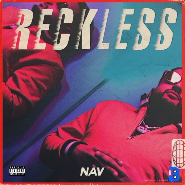 NAV – Reckless Intro
