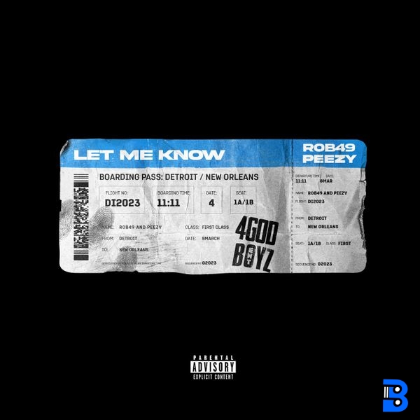 Rob49 – Let Me Know ft. Peezy