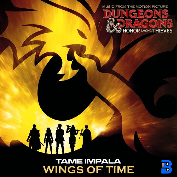Tame Impala – Wings Of Time (From the Motion Picture Dungeons & Dragons: Honor Among Thieves)