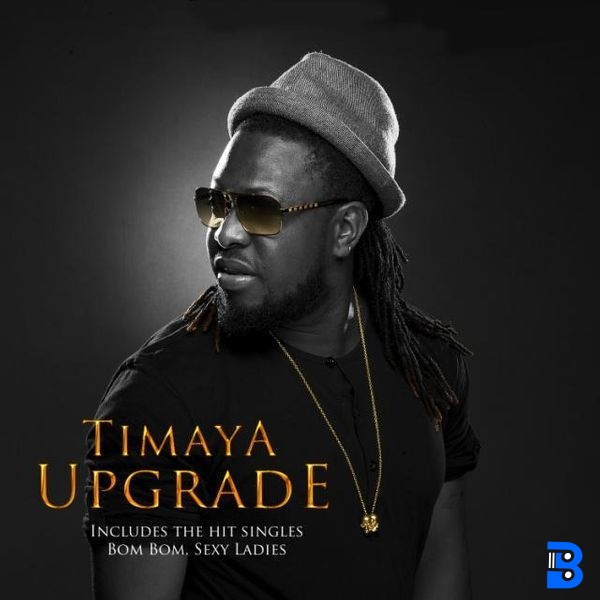 Timaya – I Have It