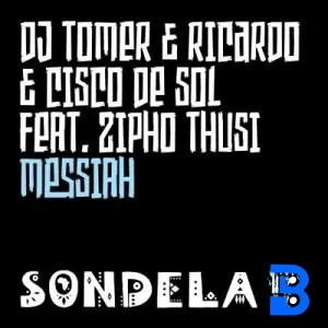 DJ Tomer, Ricardo & Cisco De Sol – Messiah (Dr Feel Remix) ft. Zipho Thusi