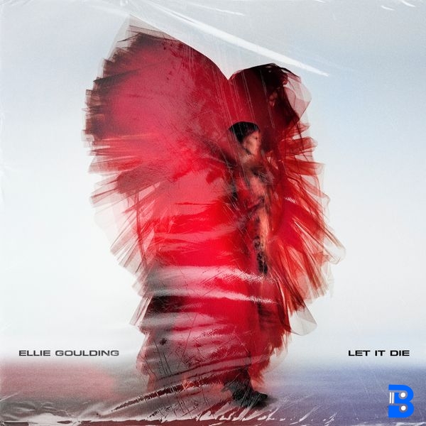Ellie Goulding – Let It Die