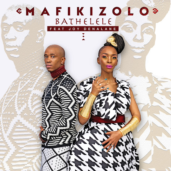 Mafikizolo – Bathelele Ft. Joy Denalane