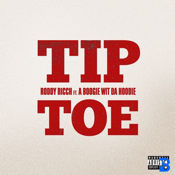 Roddy Ricch – Tip Toe ft. A Boogie Wit da Hoodie