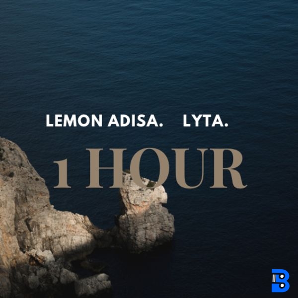lemon adisa – 1 Hour ft. Lyta